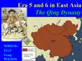 Era 5 and 6 in East Asia The Qing Dynasty PowerPoint PPT Presentation