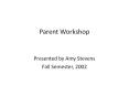 Parent Workshop PowerPoint PPT Presentation
