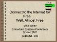 Connect to the Internet for Free . . . Well, Almost Free PowerPoint PPT Presentation