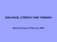 DIALOGUE, LITERACY AND THINKING PowerPoint PPT Presentation