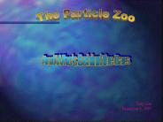 The Particle Zoo