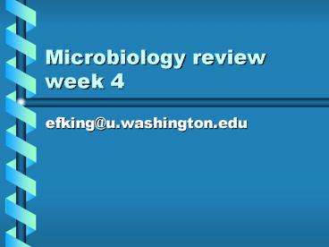 Microbiology review week 4