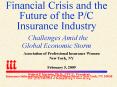 Financial Crisis and the Future of the PC Insurance Industry Challenges Amid the Global Economic Sto PowerPoint PPT Presentation