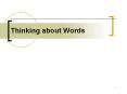 Thinking about Words PowerPoint PPT Presentation