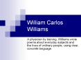 William Carlos Williams PowerPoint PPT Presentation