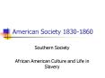 American Society 18301860 PowerPoint PPT Presentation