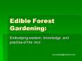 Edible Forest Gardening: PowerPoint PPT Presentation