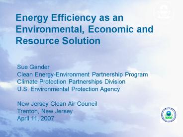 Energy Efficiency as an Environmental, Economic and Resource Solution