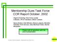 Membership Dues Task Force COR Report October, 2002 PowerPoint PPT Presentation