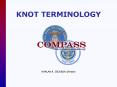 KNOT TERMINOLOGY PowerPoint PPT Presentation
