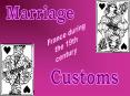 MARRIAGE CUSTOMS PowerPoint PPT Presentation