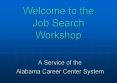 Welcome to the Job Search Workshop PowerPoint PPT Presentation