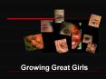 Growing Great Girls PowerPoint PPT Presentation