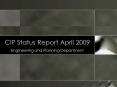 CIP Status Report April 2009 PowerPoint PPT Presentation