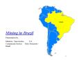 Mining in Brazil PowerPoint PPT Presentation