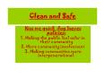 Clean and Safe PowerPoint PPT Presentation
