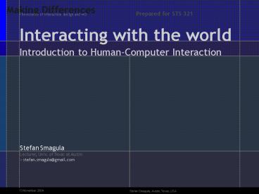 Interacting with the world