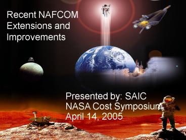 Recent NAFCOM Extensions and Improvements