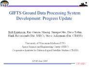 GIFTS Ground Data Processing System Development: Progress Update