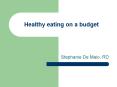 Healthy eating on a budget PowerPoint PPT Presentation