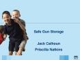 Safe Gun Storage PowerPoint PPT Presentation