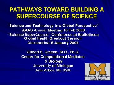 PATHWAYS TOWARD BUILDING A SUPERCOURSE OF SCIENCE