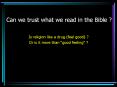 Can we trust what we read in the Bible PowerPoint PPT Presentation