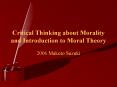 Critical Thinking about Morality and Introduction to Moral Theory PowerPoint PPT Presentation