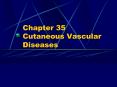 Chapter 35 Cutaneous Vascular Diseases PowerPoint PPT Presentation