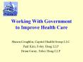 Working With Government to Improve Health Care PowerPoint PPT Presentation