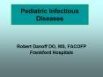 Pediatric Infectious Diseases PowerPoint PPT Presentation