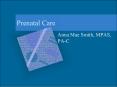 Prenatal Care PowerPoint PPT Presentation
