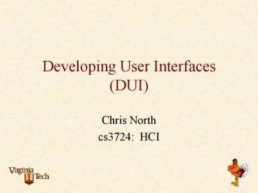 Developing User Interfaces DUI