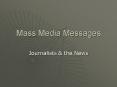 Mass Media Messages PowerPoint PPT Presentation