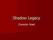 Shadow Legacy