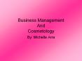 Business Management And Cosmetology PowerPoint PPT Presentation