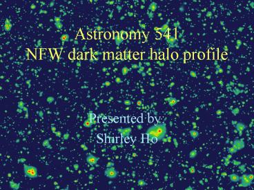 Astronomy 541 NFW dark matter halo profile