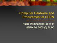 Computer Hardware and Procurement at CERN