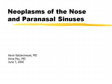 Neoplasms of the Nose and Paranasal Sinuses