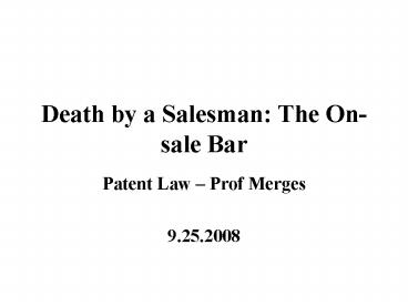 Death by a Salesman: The Onsale Bar
