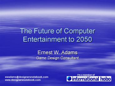 The Future of Computer Entertainment to 2050