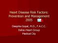 Heart Disease Risk Factors: Prevention and Management 2005 PowerPoint PPT Presentation