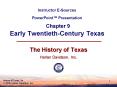 Instructor ESources PowerPoint Presentation Chapter 9 Early TwentiethCentury Texas PowerPoint PPT Presentation