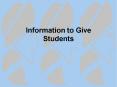 Information to Give Students PowerPoint PPT Presentation