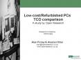 LowcostRefurbished PCs TCO comparison A study by Open Research PowerPoint PPT Presentation