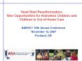 Head Start Reauthorization: New Opportunities for Homeless Children and Children in Out of Home Care PowerPoint PPT Presentation