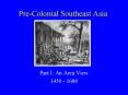 Pre-Colonial Southeast Asia PowerPoint PPT Presentation