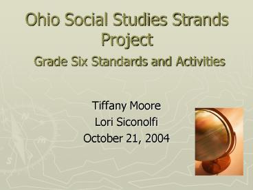 Ohio Social Studies Strands Project Grade Six Standards and Activities