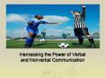 Harnessing the Power of Verbal and Nonverbal Communication PowerPoint PPT Presentation