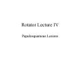 Rotator Lecture IV PowerPoint PPT Presentation